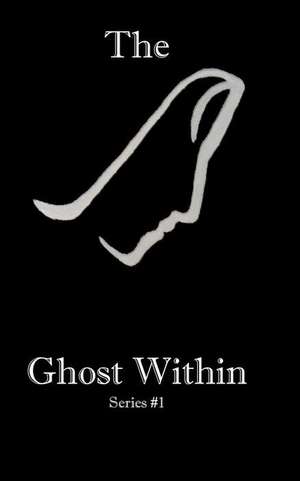 The Ghost Within de M. G. Caceres