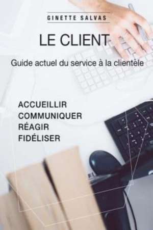 Le Client de Ginette Salvas
