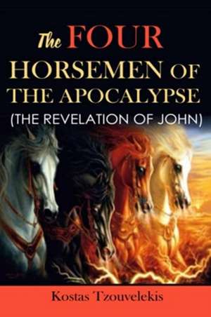 The Four Horsemen of the Apocalypse de Kostas Tzouvelekis