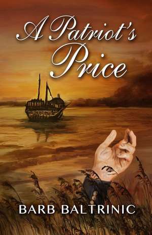 A Patriot's Price de Barb Baltrinic