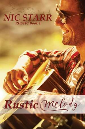 Rustic Melody de Nic Starr