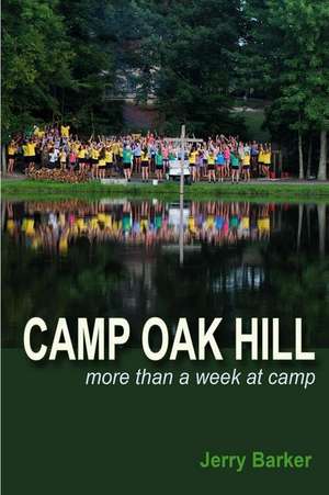 Camp Oak Hill de Jerry Barker