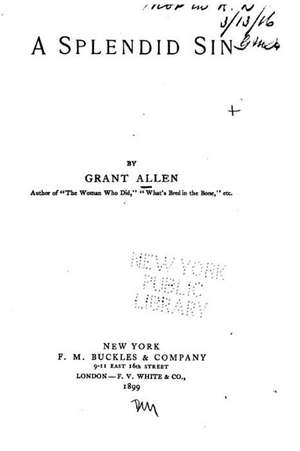 A Splendid Sin de Grant Allen