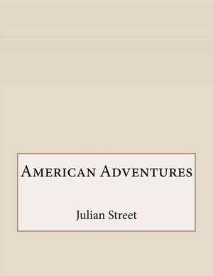 American Adventures de Julian Street