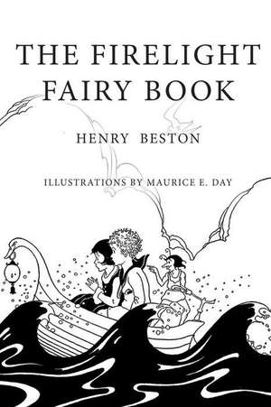 The Firelight Fairy Book de Henry Beston