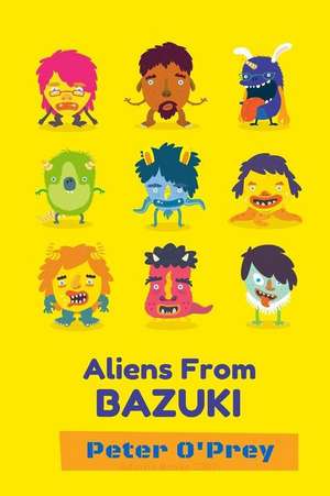 Aliens from Bazuki de MR Peter O'Prey