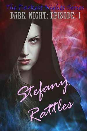 The Darkest Nights de Stefany Rattles