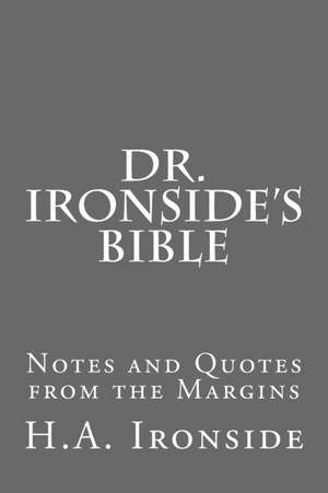 Dr. Ironside's Bible de H. a. Ironside