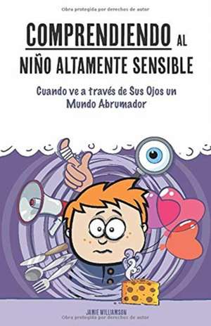 Comprendiendo Al Nino Altamente Sensible de Jamie Williamson