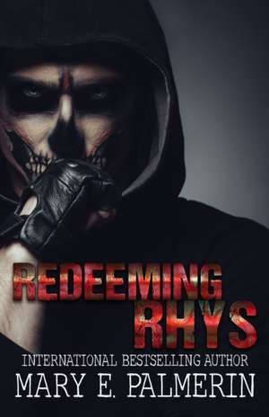 Redeeming Rhys de Mary E. Palmerin