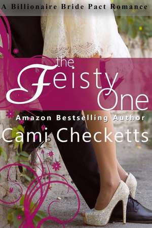 The Feisty One de Cami Checketts