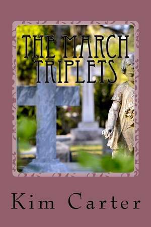 The March Triplets de Kim Carter