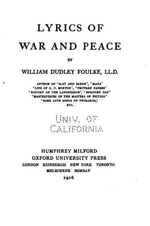 Lyrics of War and Peace de William Dudley Foulke