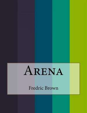 Arena de Fredric Brown