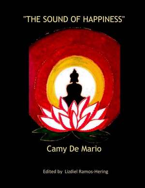 The Sound of Happiness de Camy De Mario