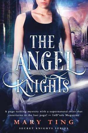 The Angel Knights de Mary Ting