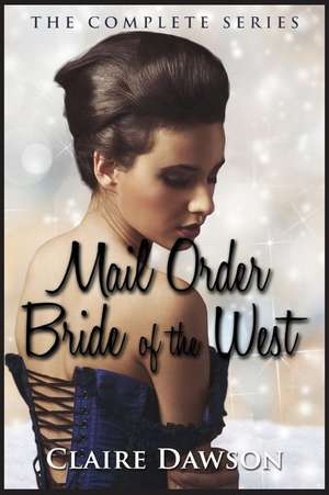 Mail Order Bride of the West Series de Claire Dawson