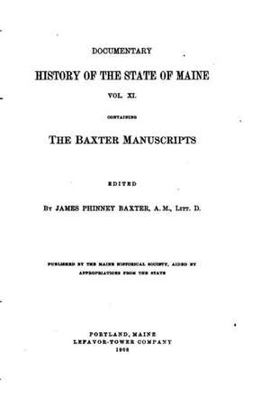 The Baxter Manuscripts - Vol. XI de James Phinney Baxter