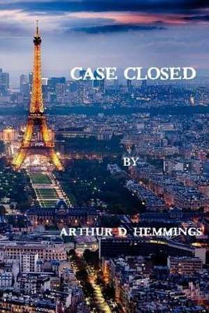 Case Closed de Arthur D. Hemmings