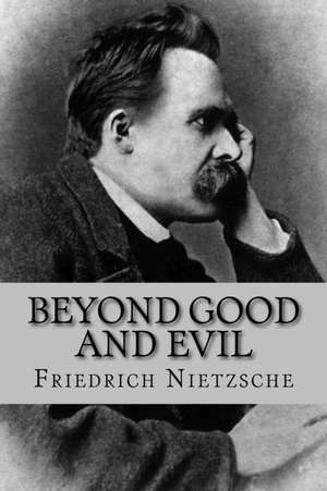 Beyond Good and Evil (English Edition) de Friedrich Wilhelm Nietzsche