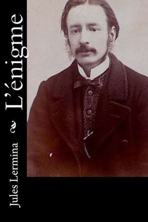 L'Enigme de Jules Lermina