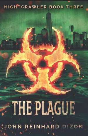 The Plague de John Reinhard Dizon