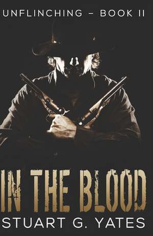 In the Blood de Stuart G. Yates