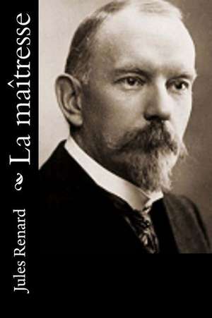 La Maitresse de Jules Renard