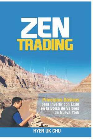 Zen Trading de Hyenuk Chu