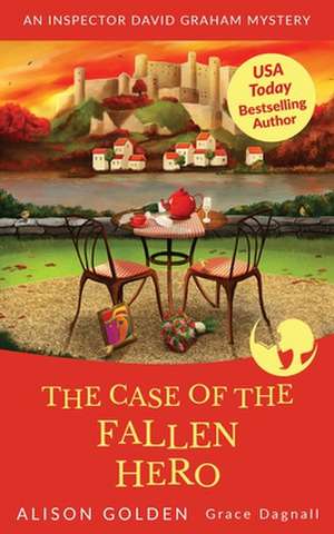 The Case of the Fallen Hero de Alison Golden