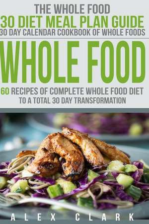 Whole Food de Alex Clark