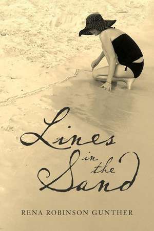 Lines in the Sand de Rena Robinson Gunther