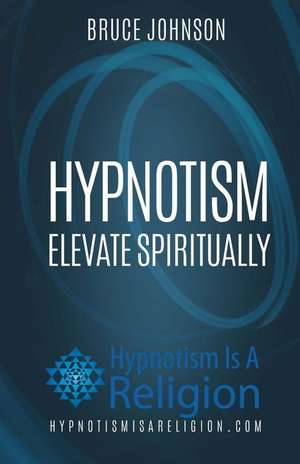 Hypnotism de Bruce Johnson