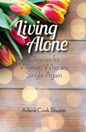 Living Alone de Arlene Cook Shuster