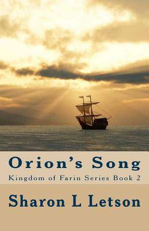 Orion's Song de Sharon L. Letson