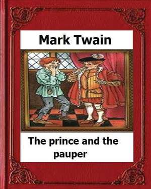 The Prince and the Pauper (1881) by de Mark Twain