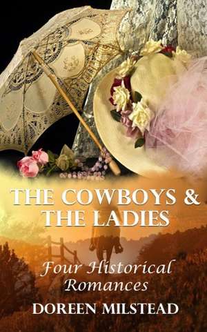 The Cowboys & the Ladies de Doreen Milstead