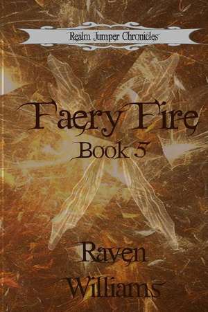 Faery Fire de Raven Williams