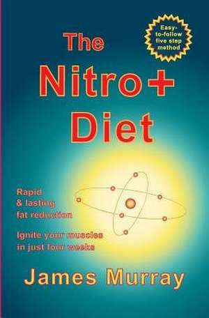 The Nitro+ Diet de James Murray