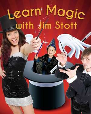 Learn Magic with Jim Stott de Jim Stott