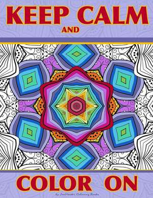 Keep Calm and Color on de Zenmaster Coloring Books