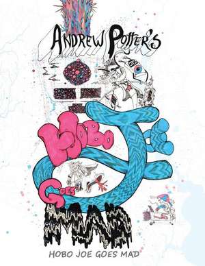 Hobo Joe Goes Mad de Andrew Arthur Potter