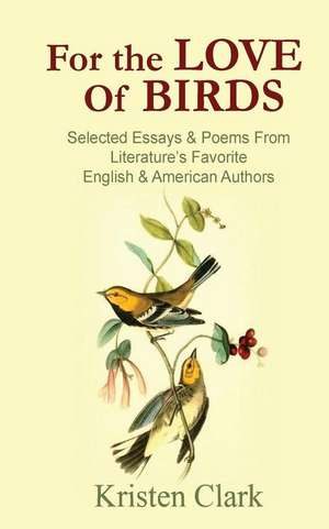 For the Love of Birds de Kristen Clark