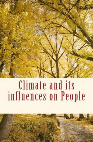 Climate and Its Influences on People de Herbert Spencer