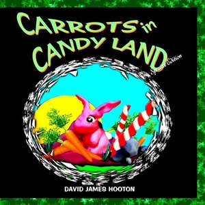 Carrots in Candy Land de David James Hooton