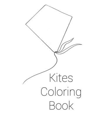 Kites Coloring Book de Sarie Smith