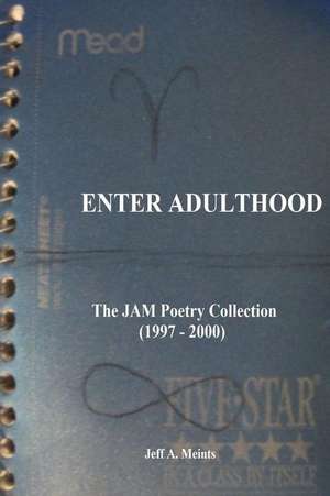 Enter Adulthood de Jeff a. Meints