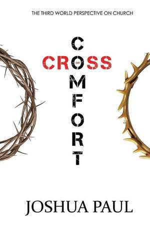 Comfort or Cross de Joshua Paul