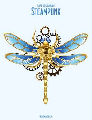 Livre de Coloriage Steampunk 2 de Nick Snels