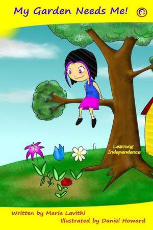 My Garden Needs Me! de Maria Lavithi